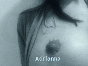 Adrianna