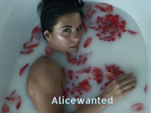 Alicewanted