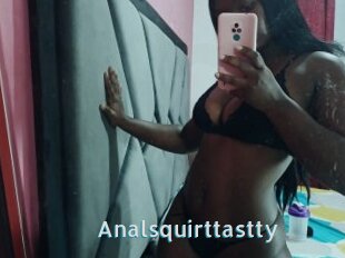 Analsquirttastty