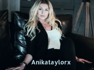 Anikataylorx