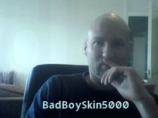 BadBoySkin5000