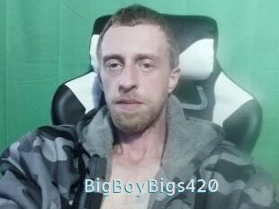 BigBoyBigs420