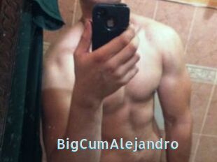 BigCumAlejandro