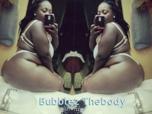 Bubblez_Thebody