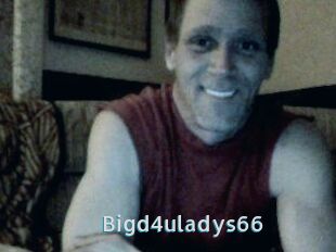 Bigd4uladys66