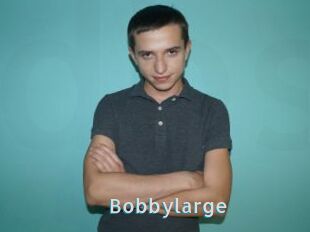 Bobbylarge