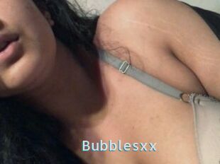 Bubblesxx