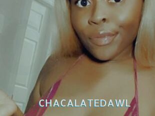 CHACALATEDAWL