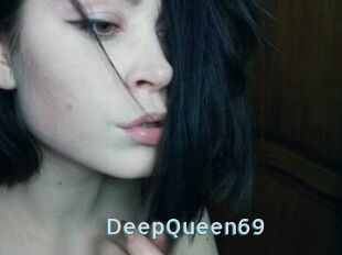 DeepQueen69