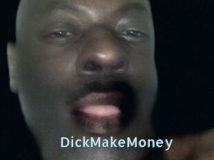 DickMakeMoney