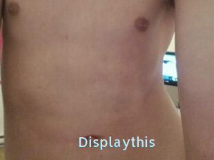 Displaythis