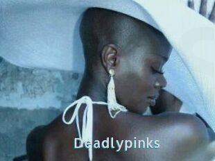 Deadlypinks