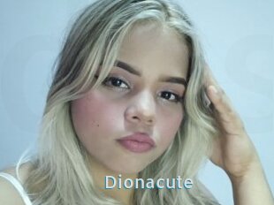 Dionacute