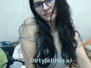 Dirtylatinaxx