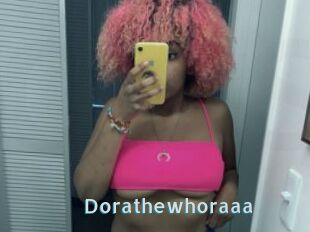 Dorathewhoraaa