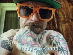 Dougyfresh999