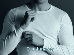 Eroshinaser