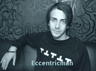 Eccentricman