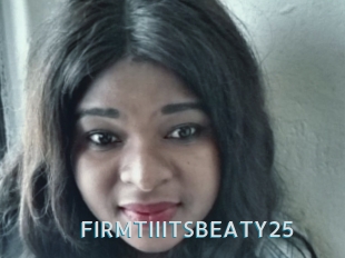 FIRMTIIITSBEATY25