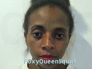 FoxyQueenSquirt