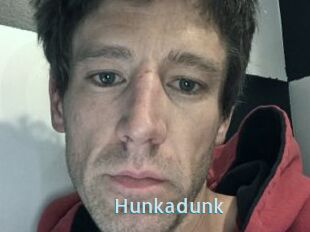 Hunkadunk