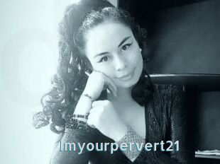 Imyourpervert21