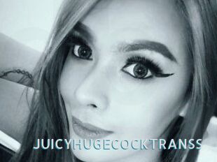 JUICYHUGECOCKTRANSS