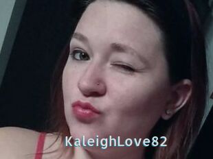 KaleighLove82