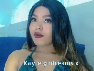 Kayleighdreams_x