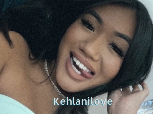 Kehlanilove