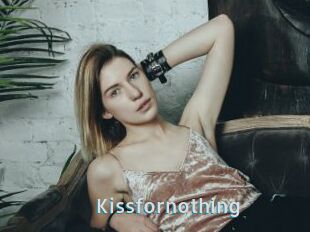 Kissfornothing