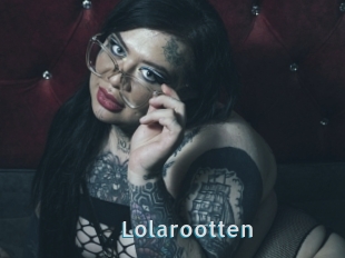 Lolarootten