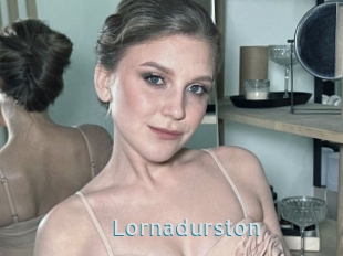 Lornadurston