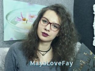 MayaLoveFay