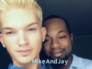 MikeAndJay