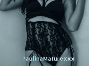 PaulinaMaturexxx