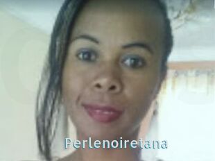 Perlenoiretana