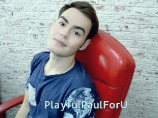 PlayfulPaulForU