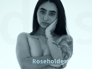 Roseholden