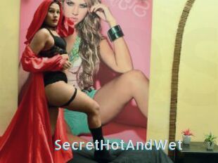 SecretHotAndWet