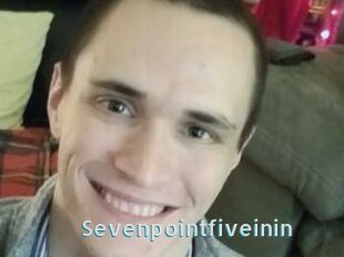 Sevenpointfiveinin