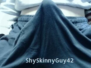 ShySkinnyGuy42