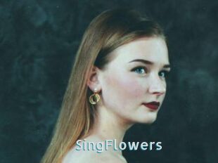 SingFlowers