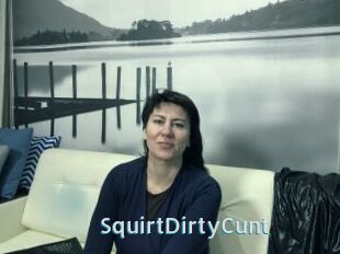 SquirtDirtyCunt