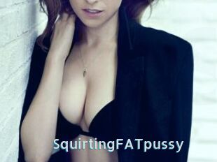 SquirtingFATpussy