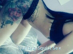 Tamara_Squirt_Sex