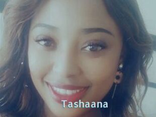 Tashaana