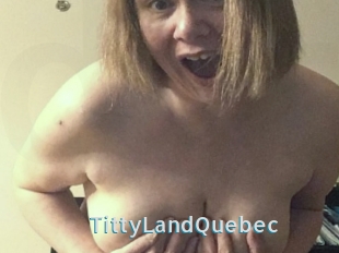 TittyLandQuebec