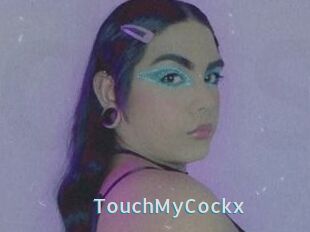 TouchMyCockx