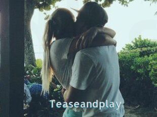 Teaseandplay